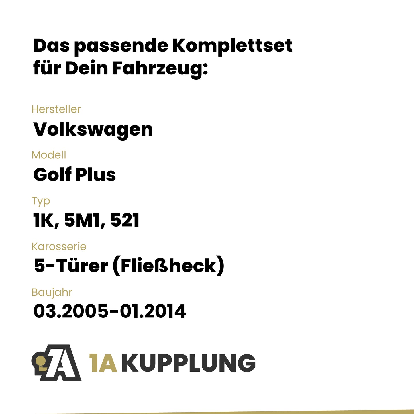 VW Golf Plus 5-Türer (Fließheck) 03.2005-01.2014 1K, 5M1, 521 BRiNK Anhängerkupplung mit JAEGER Elektrosatz