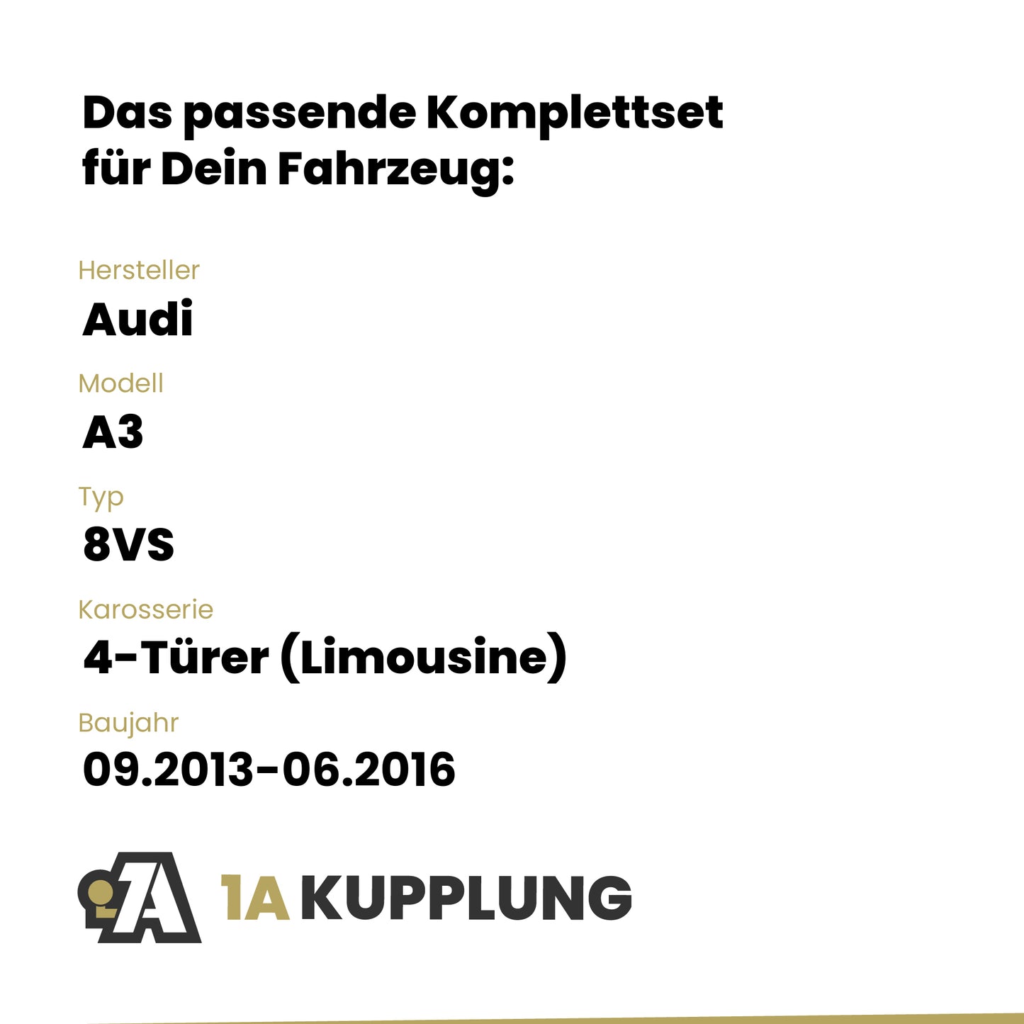 Audi A3 4-Türer (Limousine) 09.2013-06.2016 8VS BRiNK Anhängerkupplung mit JAEGER Elektrosatz