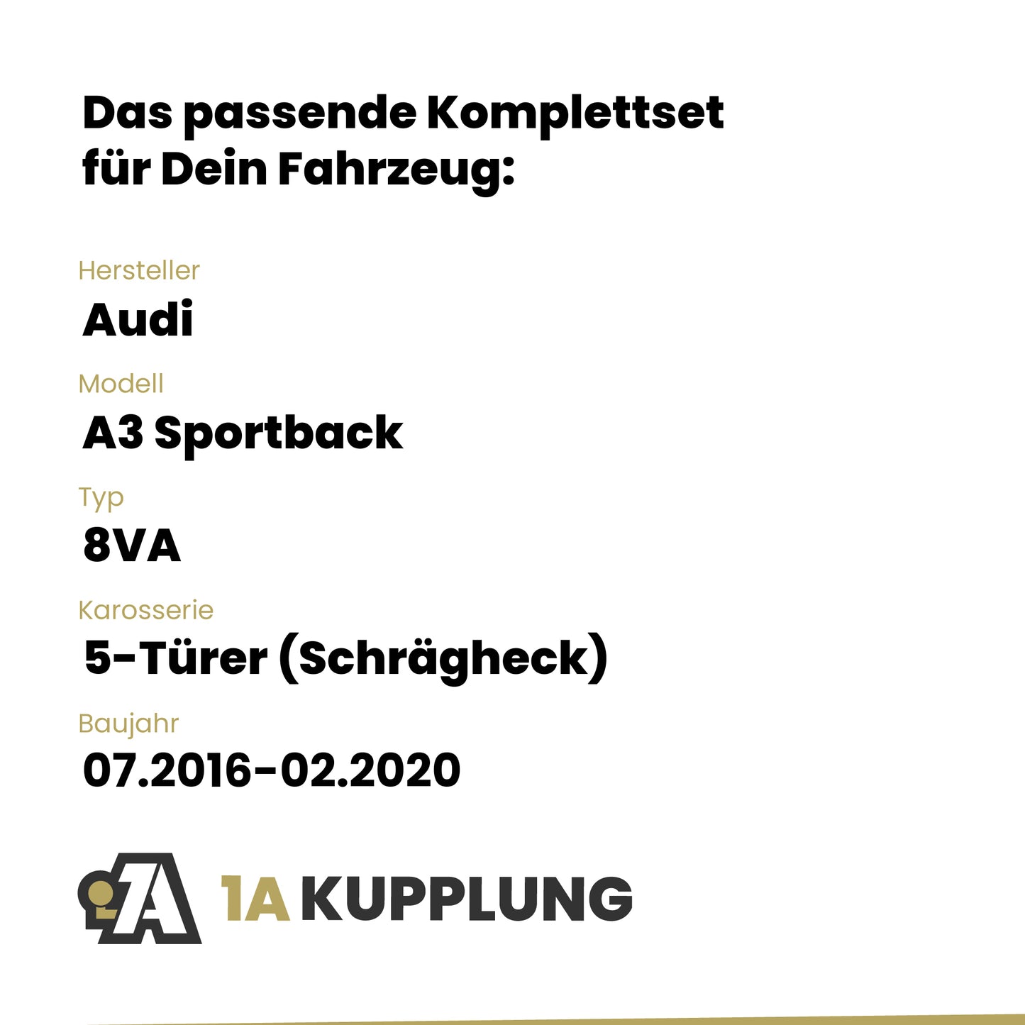 Audi A3 Sportback 5-Türer (Schrägheck) 07.2016-02.2020 8VA BRiNK Anhängerkupplung mit JAEGER Elektrosatz