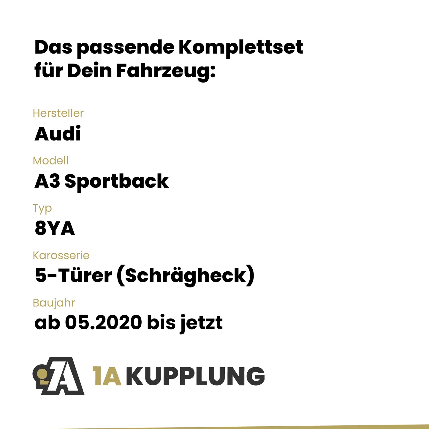 Audi A3 Sportback 5-Türer (Schrägheck) ab 05.2020 8YA BRiNK Anhängerkupplung mit JAEGER Elektrosatz
