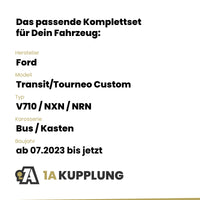Ford Transit/Tourneo Custom Bus / Kasten ab 07.2023 V710 / NXN / NRN BRiNK Anhängerkupplung mit JAEGER Elektrosatz