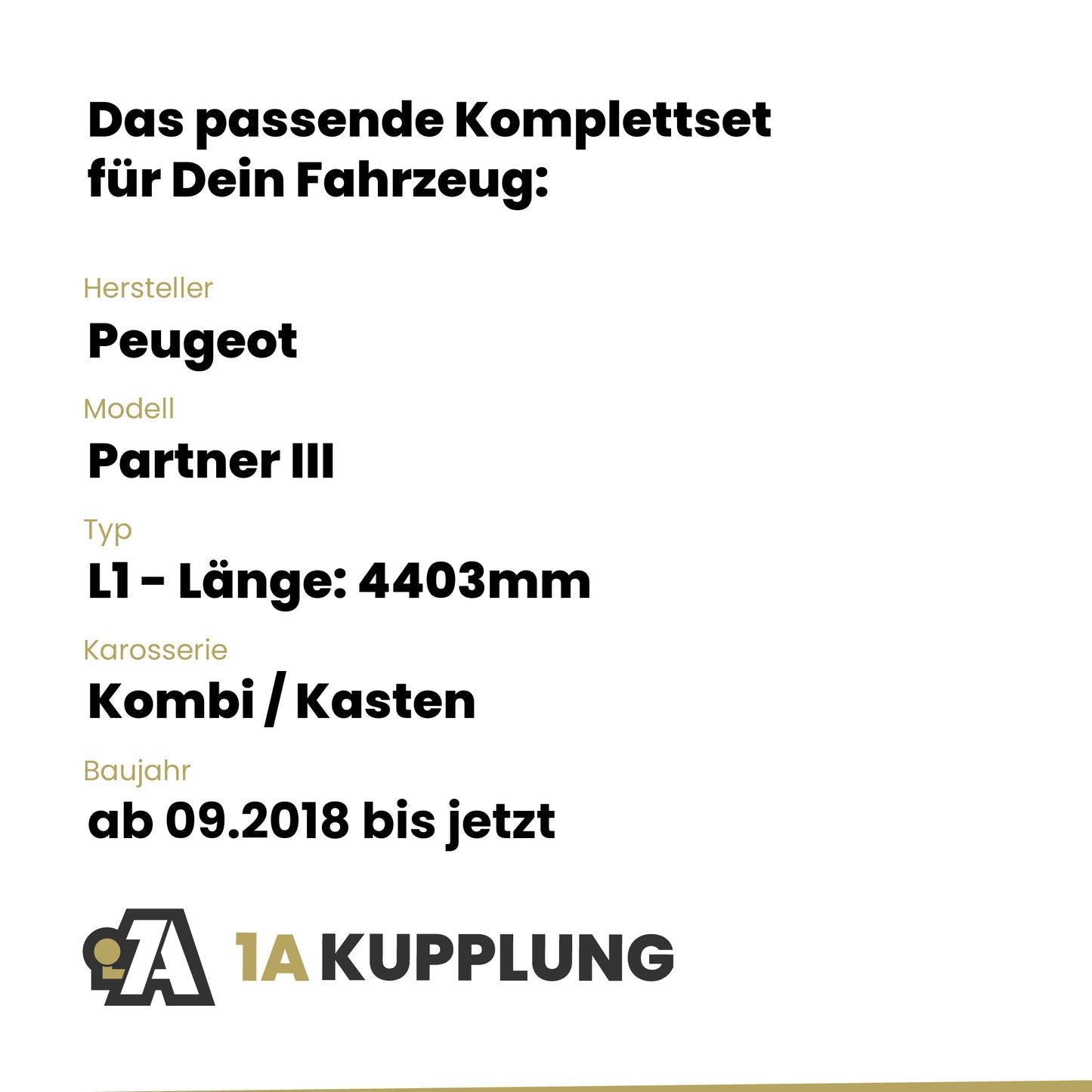 Peugeot Partner III Kombi / Kasten ab 09.2018 L1 - Länge: 4403mm BRiNK Anhängerkupplung mit JAEGER Elektrosatz